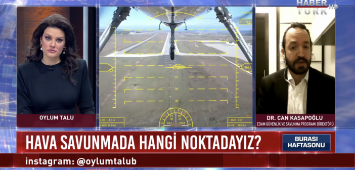 Savunma & Güvenlik Programı Direktörümüz Dr. Can Kasapoğlu Oylum Talu ile Burası Haftasonunda