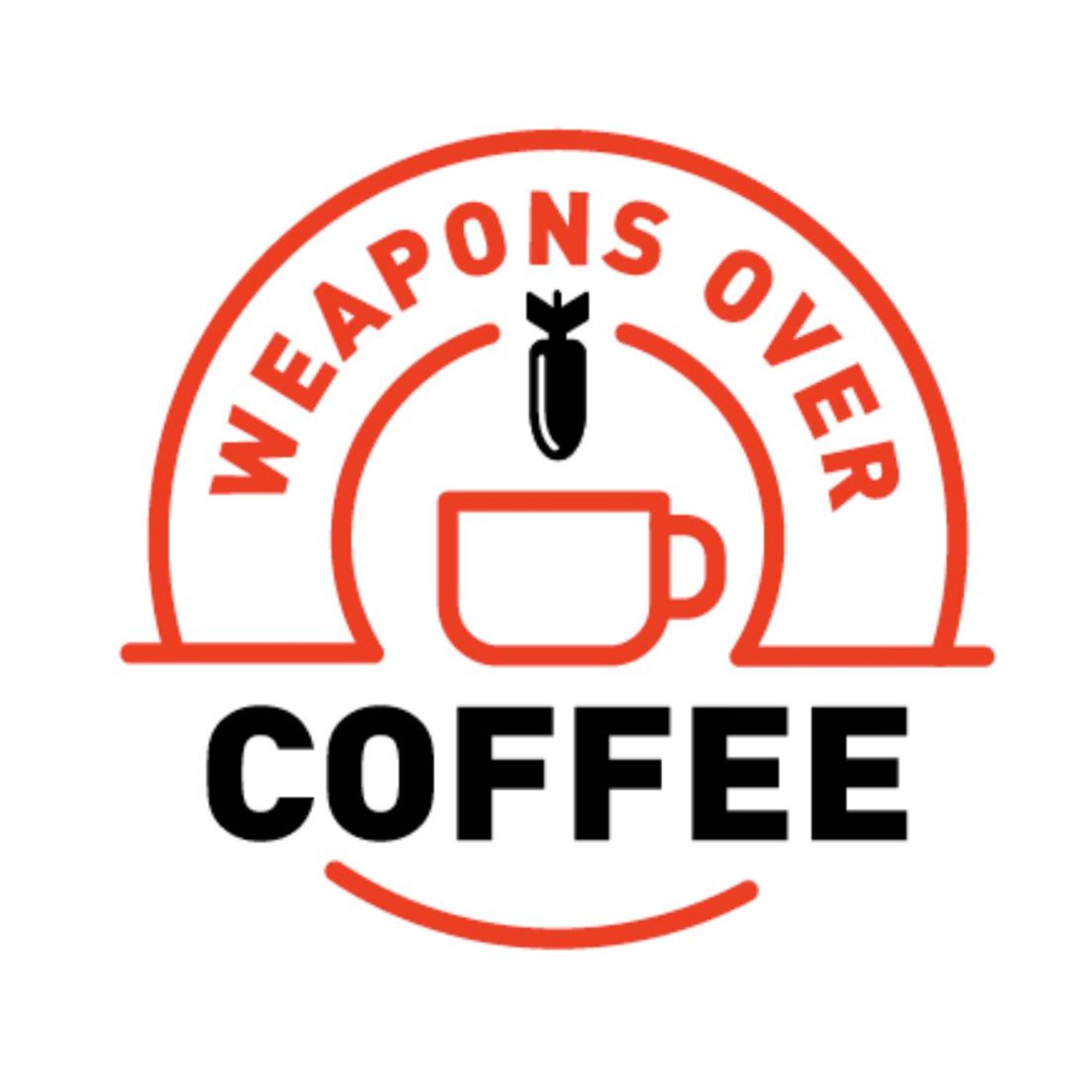 Weapons over Coffee